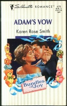 Adam's Vow (Bundles of Joy) (Silhouette Romance, No. 1075) (9780373190751) by Karen Rose Smith