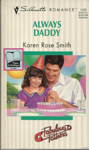 Always Daddy (Wedding Month / Fabulous Father) (Silhouette Romance, No 1102) (9780373191024) by Karen Rose Smith