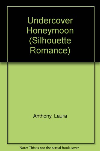 Stock image for Silhouette Romance 1166: Undercover Honeymoon for sale by ThriftBooks-Dallas