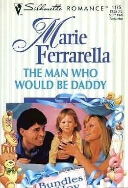 9780373191758: The Man Who Would Be Daddy (Silhouette Romance)