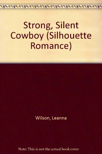 Stock image for Strong, Silent Cowboy (Debut Author) (Silhouette Romance) for sale by SecondSale