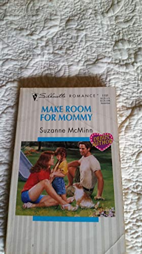 9780373191918: Make Room For Mommy (Debut Author)