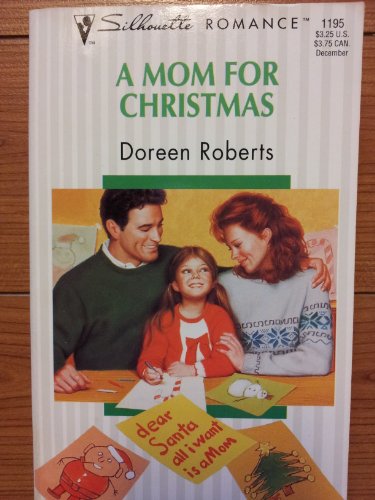 Mom For Christmas (Harlequin Silhouette Romance) (9780373191956) by Roberts