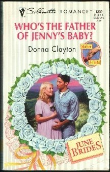 Stock image for Who's the Father of Jenny's Baby? (Silhouette Romance) for sale by Once Upon A Time Books