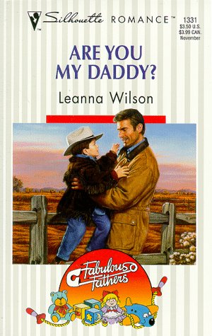 Stock image for Are You My Daddy? (Fabulous Fathers) (Silhouette Romance) for sale by Once Upon A Time Books