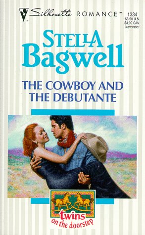 Stock image for The Cowboy and the Debutante : Twins on the Doorstep for sale by Better World Books