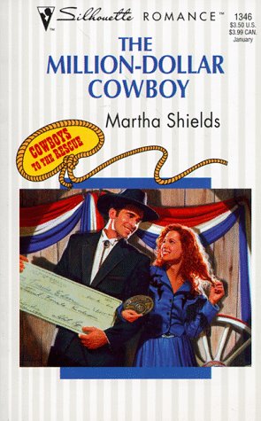 Imagen de archivo de The Million-Dollar Cowboy (Cowboys To The Rescue) (Silhouette Romance, No. 1346) a la venta por Vada's Book Store