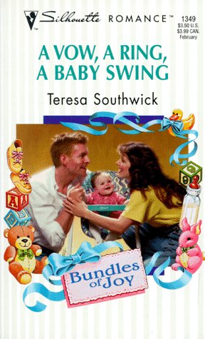 Stock image for A Vow a Ring a Baby Swing : Bundles of Joy for sale by Better World Books