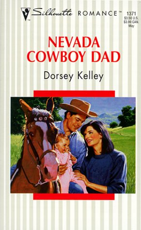 Nevada Cowboy Dad (Family Matters) (Silhouette Romance) (9780373193714) by Dorsey Kelley