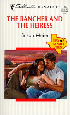 Beispielbild fr The Rancher and the Heiress : Texas Family Ties zum Verkauf von Better World Books: West