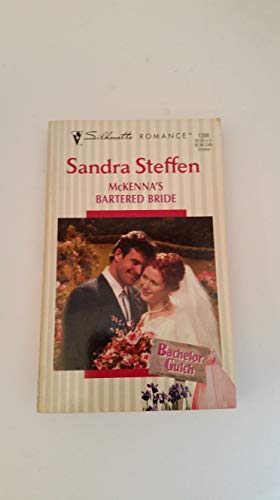 Stock image for McKenna's Bartered Bride : Bachelor Gulch for sale by Better World Books