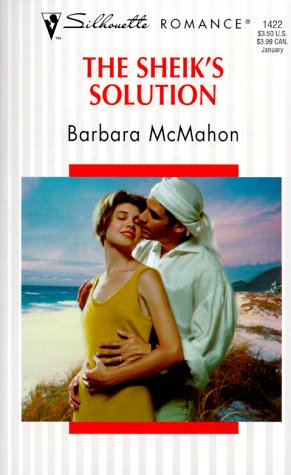 The Sheik'S Solution (Harlequin Romance) (9780373194223) by Barbara McMahon