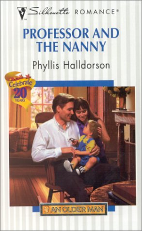 9780373194520: Professor and the Nanny (Silhouette Romance)