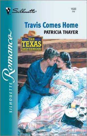 Stock image for Travis Comes Home (The Texas Brotherhood) (Silhouette Romance) for sale by Gulf Coast Books