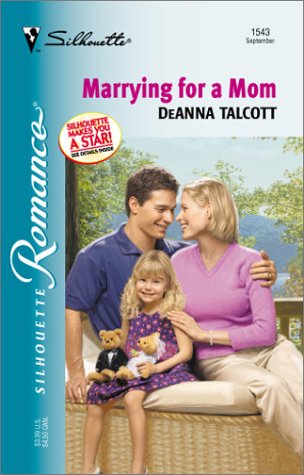 Stock image for Marrying For A Mom (Silhouette Romance) for sale by Vada's Book Store