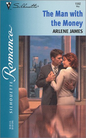The Man With The Money (Silhouette Romance) (9780373195923) by James, Arlene