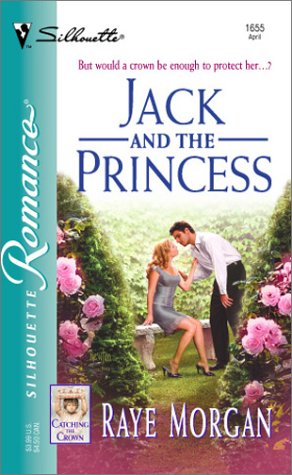 9780373196555: Jack and the Princess (Silhouette Romance)