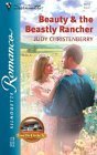 Beispielbild fr Beauty & The Beastly Rancher (From The Circle K) (Silhouette Romance # 1678) zum Verkauf von SecondSale