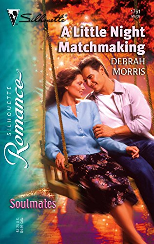 9780373197613: A Little Night Matchmaking (SILHOUETTE ROMANCE: Soulmates)