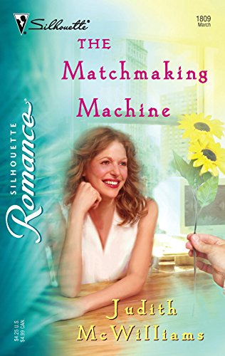 The Matchmaking Machine (Silhouette Romance) (9780373198092) by McWilliams, Judith