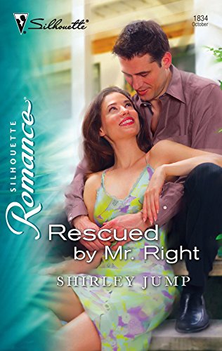 9780373198344: Rescued by Mr. Right (Silhouette Romance)