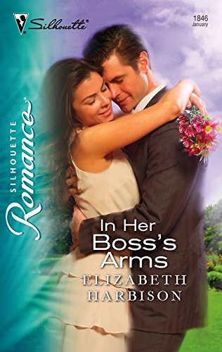 9780373198467: In Her Boss's Arms (Silhouette Romance)