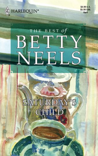 Beispielbild fr Saturday's Child (The Best of Betty Neels) zum Verkauf von SecondSale