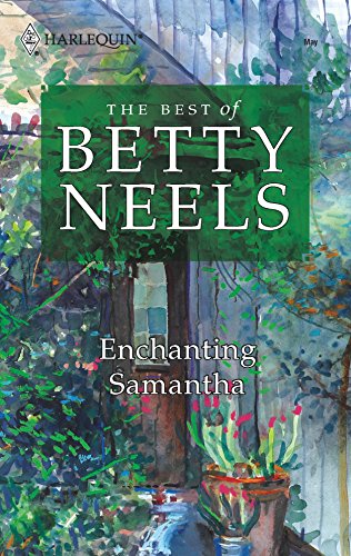 9780373199112: Enchanting Samantha (The Best of Betty Neels)