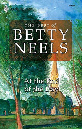 At the End of the Day (The Best of Betsy Neels) (9780373199297) by Neels, Betty