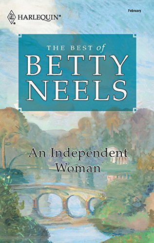 9780373199396: An Independent Woman (The Best of Betty Neels)