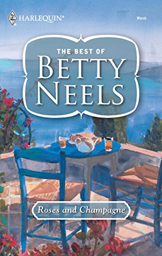 Roses and Champagne (The Best of Betty Neels) (9780373199648) by Neels, Betty