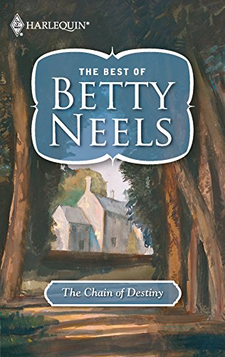 Beispielbild fr The Chain of Destiny (The Best of Betty Neels) zum Verkauf von BooksRun