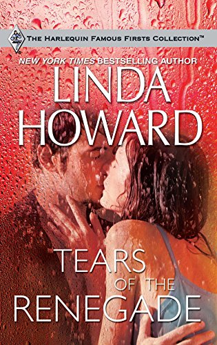 9780373200030: Tears of the Renegade (Famous Firsts)