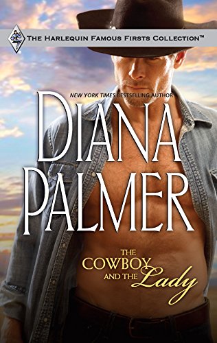 9780373200085: The Cowboy and the Lady (Harlequin Famous Firsts Collection)