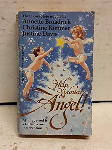 Imagen de archivo de Help Wanted - Angel: A Loving Spirit, Earth Angel, Angel for Hire a la venta por Wonder Book