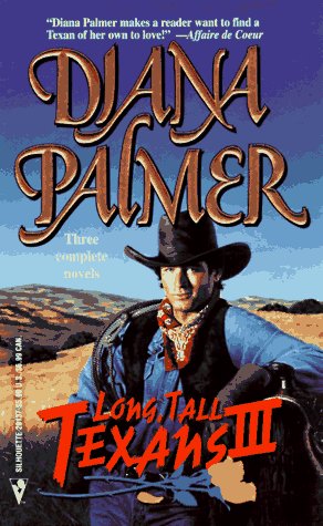 Long Tall Texans III (By Request, Book 3) (9780373201372) by Diana Palmer