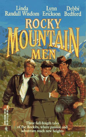 Rocky Mountain Men (By Request) (9780373201389) by Linda Randall Wisdom; Debbi Bedford; Lynn Erickson
