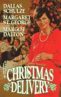 Christmas Delivery (By Request) (9780373201419) by Dallas Schulze; Margaret St. George; Margot Dalton