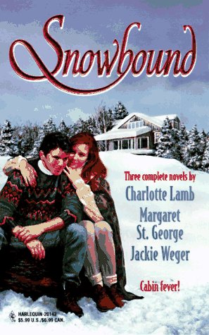 Snowbound (By Request) (9780373201433) by Charlotte Lamb; Margaret St. George; Jackie Weger