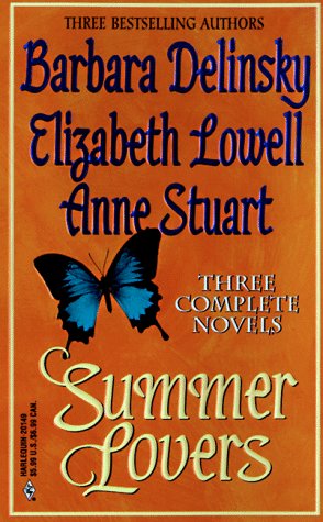 Summer Lovers: First, Best and Only / Granite Man / Chain of Love (9780373201495) by Barbara Delinsky; Elizabeth Lowell; Anne Stuart