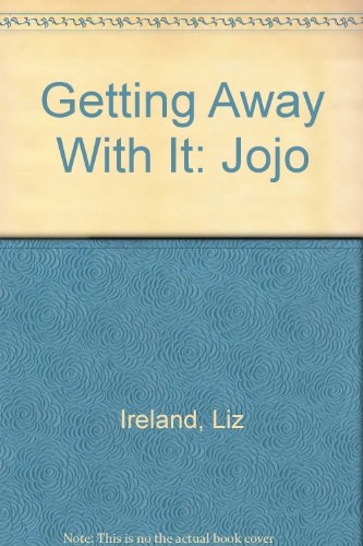 Getting Away With It: Jojo (The Loop #8) (9780373202089) by Ireland