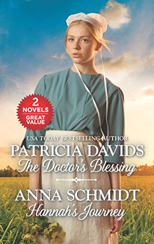 Imagen de archivo de The Doctor's Blessing and Hannah's Journey: An Anthology (Brides of Amish Country) a la venta por Gulf Coast Books