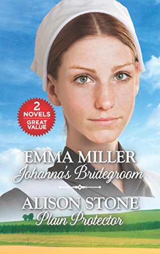 Stock image for Johanna's Bridegroom and Plain Protector: An Anthology for sale by Nelsons Books