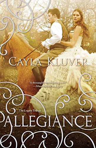 Allegiance (The Legacy Trilogy) - Kluver, Cayla