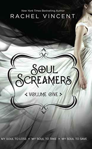 Beispielbild fr Soul Screamers Volume One: My Soul to Lose\ My Soul to Take\ My Soul to Save zum Verkauf von Wonder Book