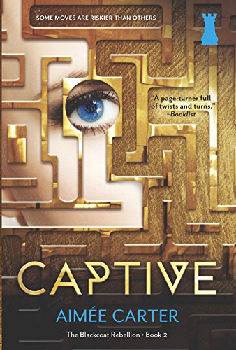 Stock image for Captive (The Blackcoat Rebellion) for sale by Your Online Bookstore