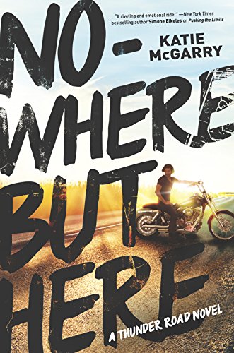 9780373211425: Nowhere But Here (Thunder Road, 1)