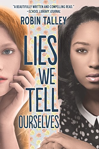 Stock image for Lies We Tell Ourselves: A New York Times bestseller (Harlequin Teen) for sale by Gulf Coast Books