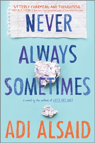 Stock image for Never Always Sometimes (Harlequin Teen) for sale by Russell Books