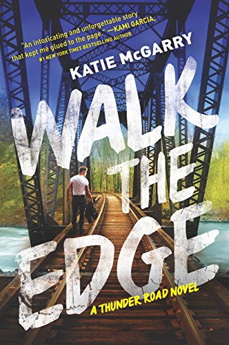 Beispielbild fr Walk the Edge: A Thunder Road Novel (Thunder Road, 2) zum Verkauf von Wonder Book